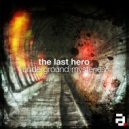 The Last Hero - Underground Mysteries (Original Mix)