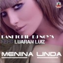 Dani Toril & Dj Noy's feat. Luaran Luiz - Menina Linda