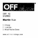 Martin Ikin - What You've Done