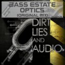 Bass Estate - Optics