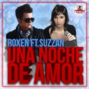 Roxen & Suzzan - una Noche de Amor (Extended Mix)
