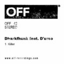 dharkfunkh feat. D\'urso - Killer (Original Mix)