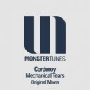 Corderoy - Mechanical Tears (Radio Edit)
