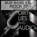 Sub Bass xxL - Rock It (Original Mix)