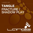 Tangle - Fracture