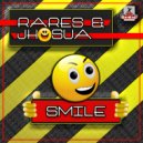 Rares & Joshua - Smile (Tony Change Remix)