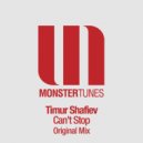 Timur Shafiev - Can't Stop