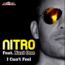 Nitro Feat Xavi One - I Can\'t Feel (Tony Costa Remix)