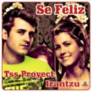 Tss Proyect feat. Irantzu - Se Feliz (Dj Spampy Engel Remix)