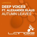 Deep Voices - Autumn Leaves (Oliver Reville Remix)