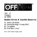 Andre Crom, Martin Dawson - Gonna Be Alright (Huxley Remix)