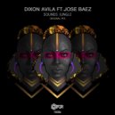 Dixon Avila & Jose Baez - Sounds Jungle (feat. Jose Baez)
