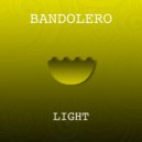 Bandolero - Light