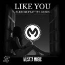 Alexose - Like You*