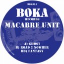 Macabre Unit - Road 2 Knowhere