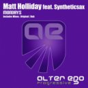 Matt Holliday feat. Syntheticsax - Mondays (Original Mix)