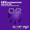 A.M.R feat Stefanie Pereira - Hear Them Sing
