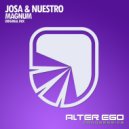 Josa & Nuestro - Magnum (Original Mix)