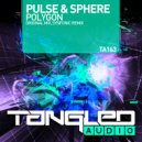 Pulse & Sphere - Polygon (Synfonic Remix)