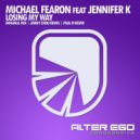 Michael Fearon feat Jennifer K - Losing My Way (Jimmy Chou Dub)
