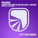 Frahma - Under Every Shed Of Million Lights (Radio Edit)