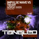 Impulse Wave vs Techy - Nordic Gods