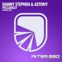 Danny Stephen & Astony - Piccadilly