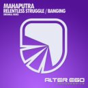 Mahaputra - Relentless Struggle (Radio Edit)