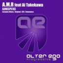 A.M.R feat Ai Takekawa - Whispers (LTN Remix)