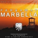 Far & Away - Marbella (Anton Chernikov Remix)
