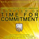 Mystery Islands & Stefan Cambridge pres. Chapter G8 - Time For Commitment (Akira Kayosa Dub)