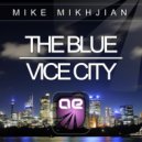 Mike Mikhjian - Vice City (Original Mix)