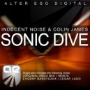 Indecent Noise & Colin James - Sonic Dive (Original Aero Mix)