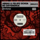 Abbas & Felipe Ochoa - No Difference