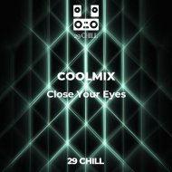 COOLMIX - Close Your Eyes
