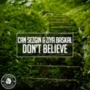 Can Sezgin & Ziya Baskal - Don't Believe