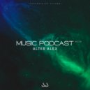 ALTER ALEX - MUSIC PODCAST #008 (Progressive House) ()