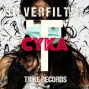 Silverfilter - Cyka (Original Mix)