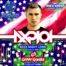 AXPLOT - Bass Night Long 084 (Guest Mix By Gerry Gonza) [Record Deep] (05.09.2018) (Radio Show)