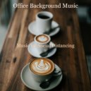 Office Background Music - Soundscape for Working at Home (Original Mix)