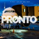 T.Y.S & LR Ley Del Rap - Pronto