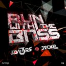 RV3RS & JackEL - Run With The Bass