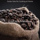 Cool Jazz Relaxation - Moods for Social Distancing - Guitar Solo (Original mix)