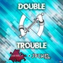 OneAndOnly & JackEL - Double Trouble (Original mix)