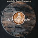 Vintage Cafe - Vibes for Working from Home (Original mix)