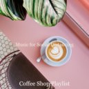 Coffee Shop Playlist - Fun Baritone Sax Bossanova - Vibe for Working from Home