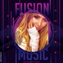 Dima Rise - Fusion Music (Special Mix For Olga B.) (Deep House Session)