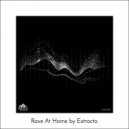 Extracto - Rave In
