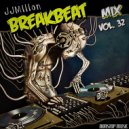 JJMillon - Breakbeat Mix 32 ()