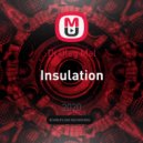 Dj Oleg Mal - Insulation